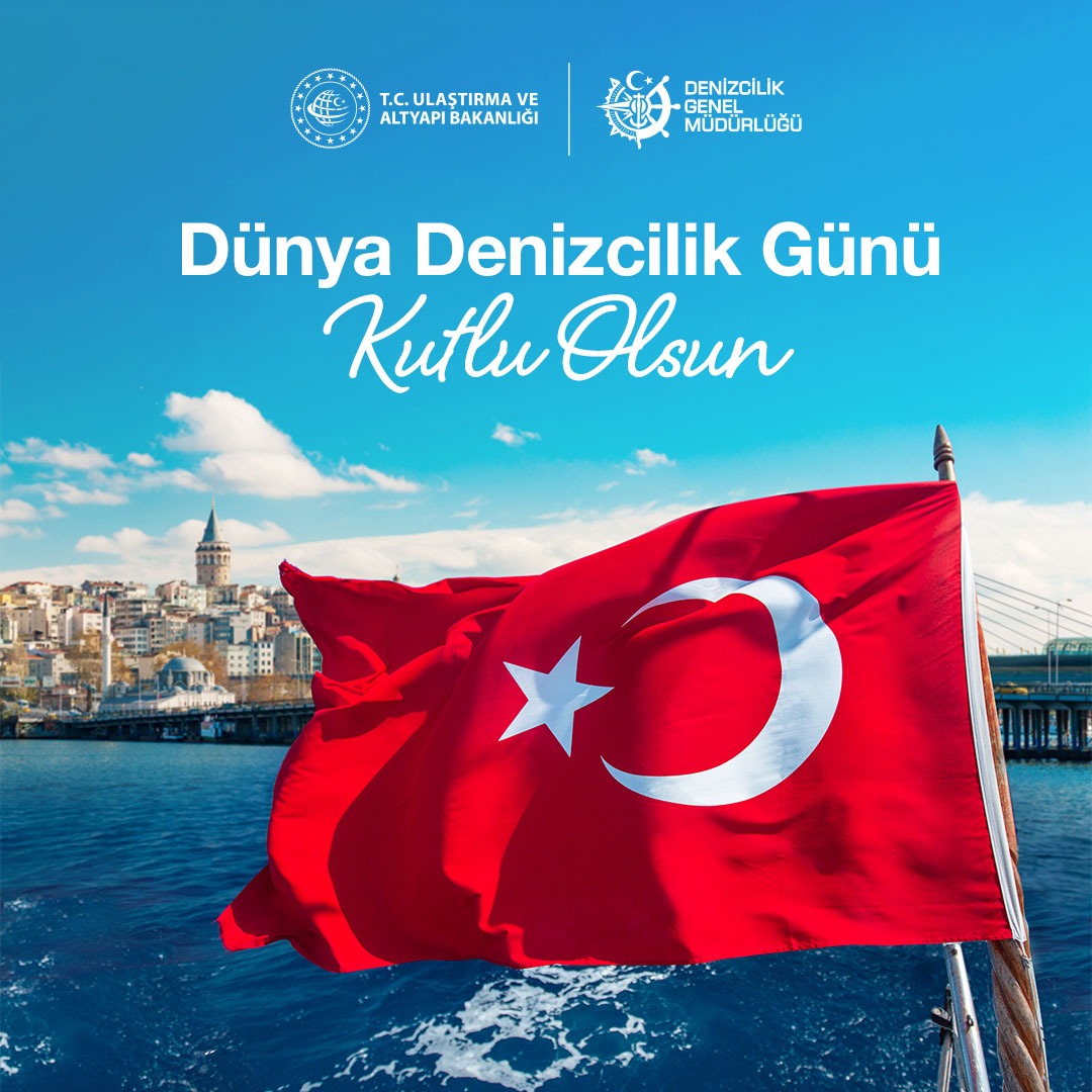 Dünya Denizcilik Günü kutlu olsun!