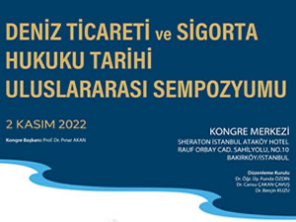 İstanbul'da, Deniz Ticareti ve Sigorta Hukuku Tarihi Uluslararası Sempozyumu